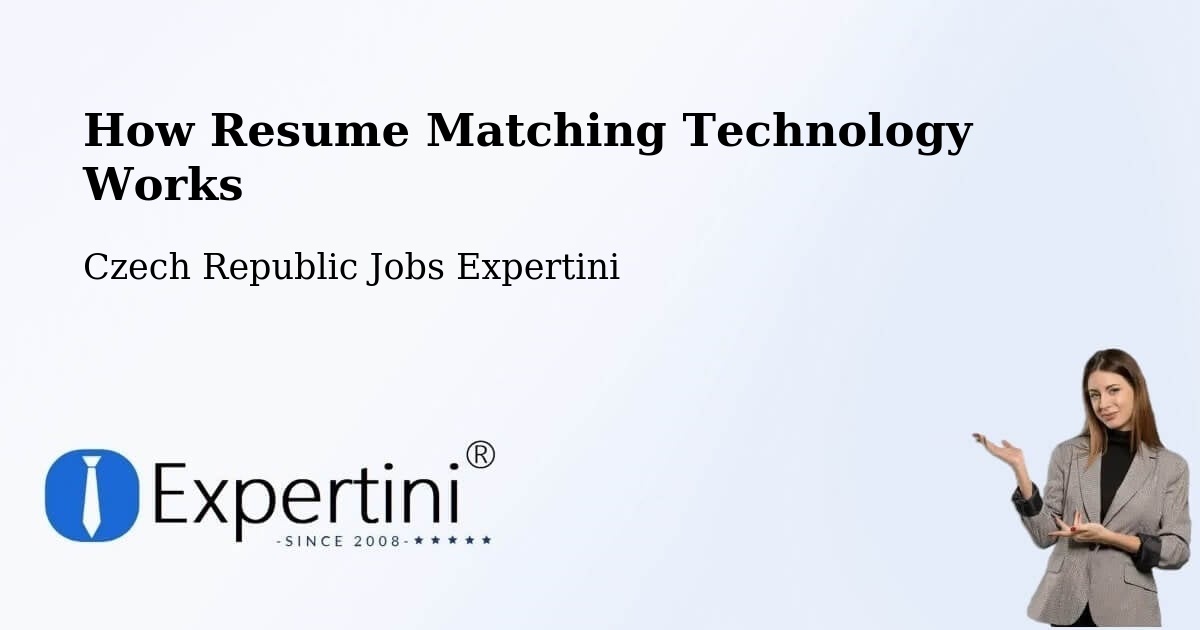 How Resume Matching Technology Works - Czech Republic Jobs Expertini